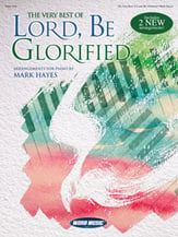 Very Best of Lord Be Glorified piano sheet music cover